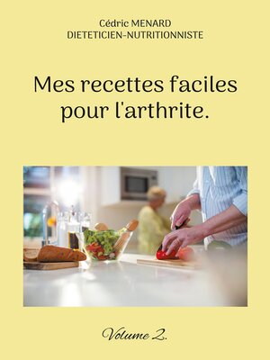 cover image of Mes recettes faciles pour l'arthrite.